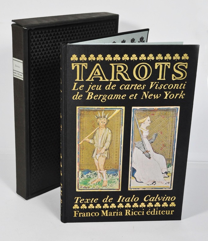 Italo Calvino, "Tarots - Le jeu de cartes Visconti de Bergame et New-York", édité par Franco Maria Ricci éditeur (édition française), 1974. Edition originale. L