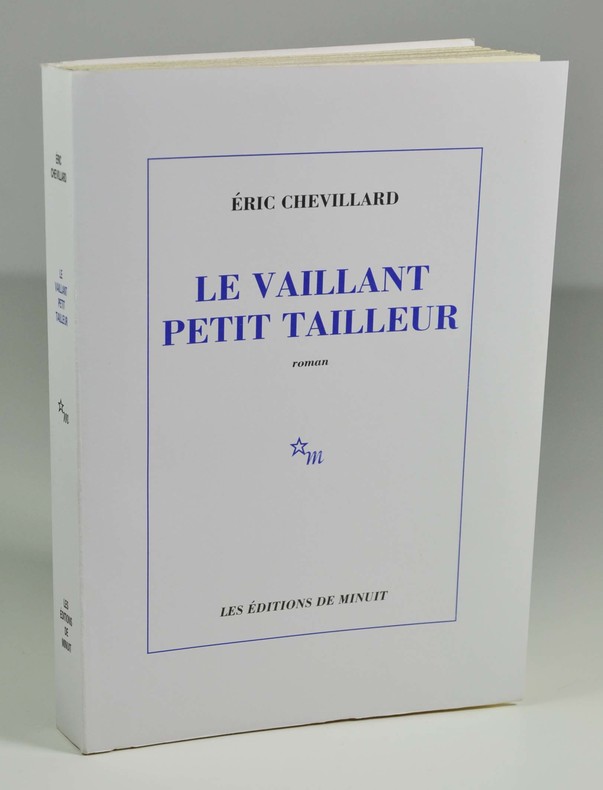 Eric Chevillard, le vaillant petit tailleur, 2003, publié chez Minuit. Edition originale sur grand papier, l