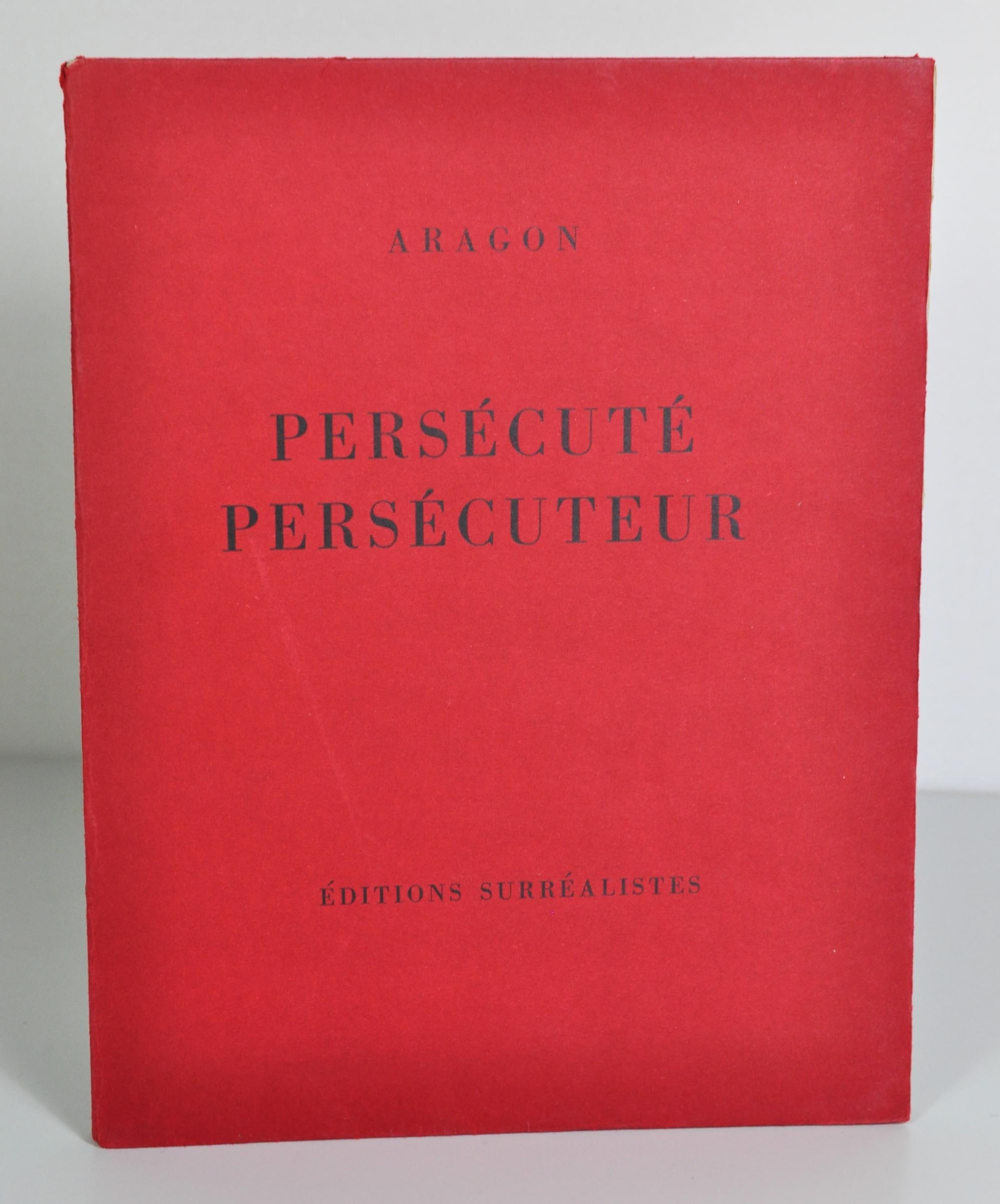 ARAGON Persécuté persécuteur Editions surréalistes, 1931. In-4 broché, couverture rempliée, 83 p. Edition originale. L