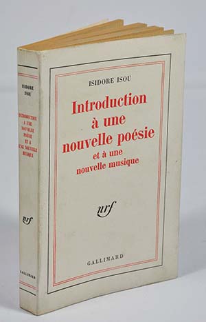 Introduction à une nouvelle poésie et une nouvelle musique, texte fondateur du lettrisme, rédigé par Isidore Isou, en édition originale. 1947