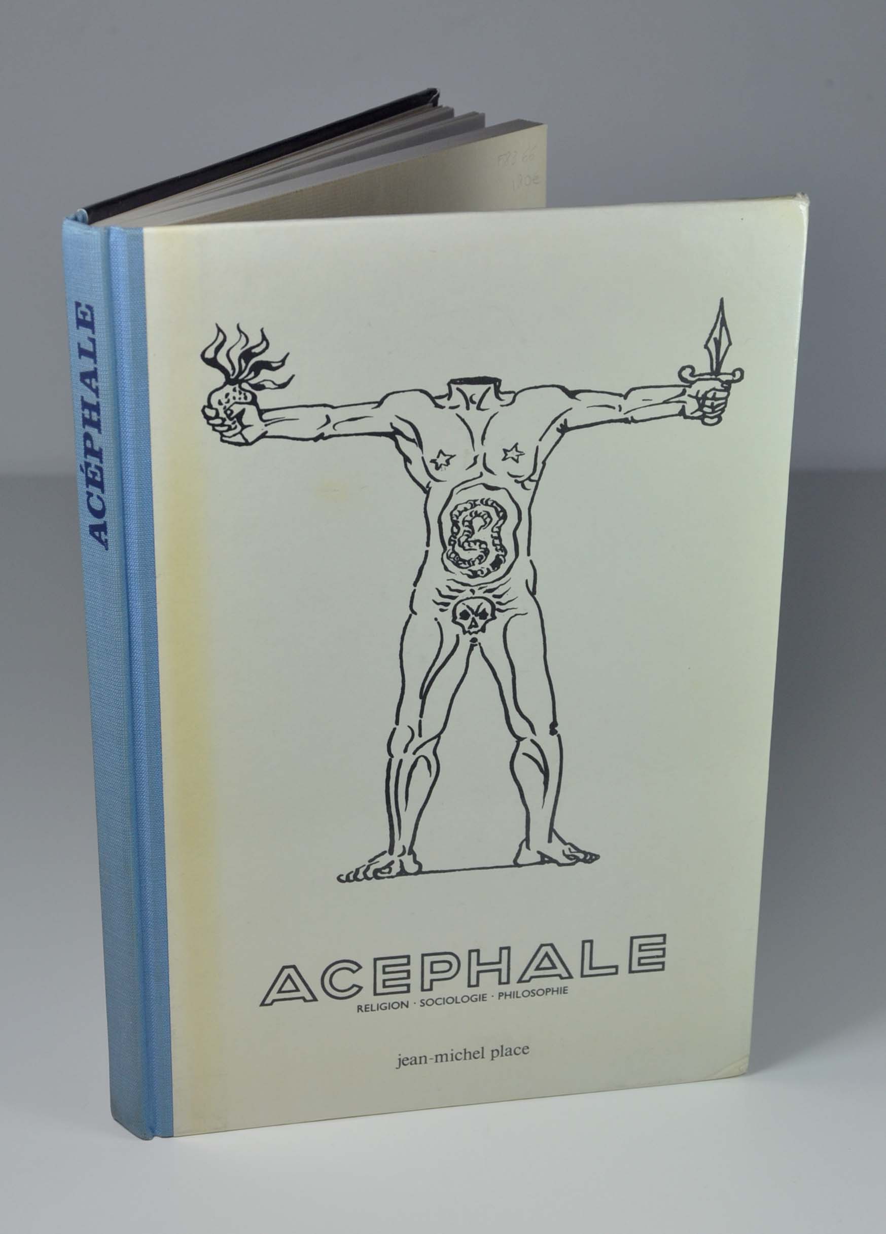 (Collectif) Georges Ambrosino, Georges Bataille, Roger Caillois, Pierre Klossowski, Pierre Libra, André Masson, Jules Monnerot, Jean Rollin, Jean Wahl. Revue Acéphale (Religion - sociologie - philosophie) n°1 à 5 (1936 - 1939) Paris, Jean-Michel Place, collection des réimpressions des revues d