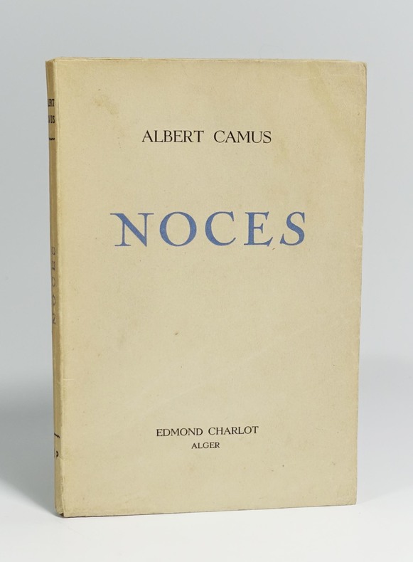 Albert Camus, "Noces" édition originales Albert Camus, "Noces" Alger, 1939. EO. 1/100 exemplaires sur vélin bouffant marqués SP