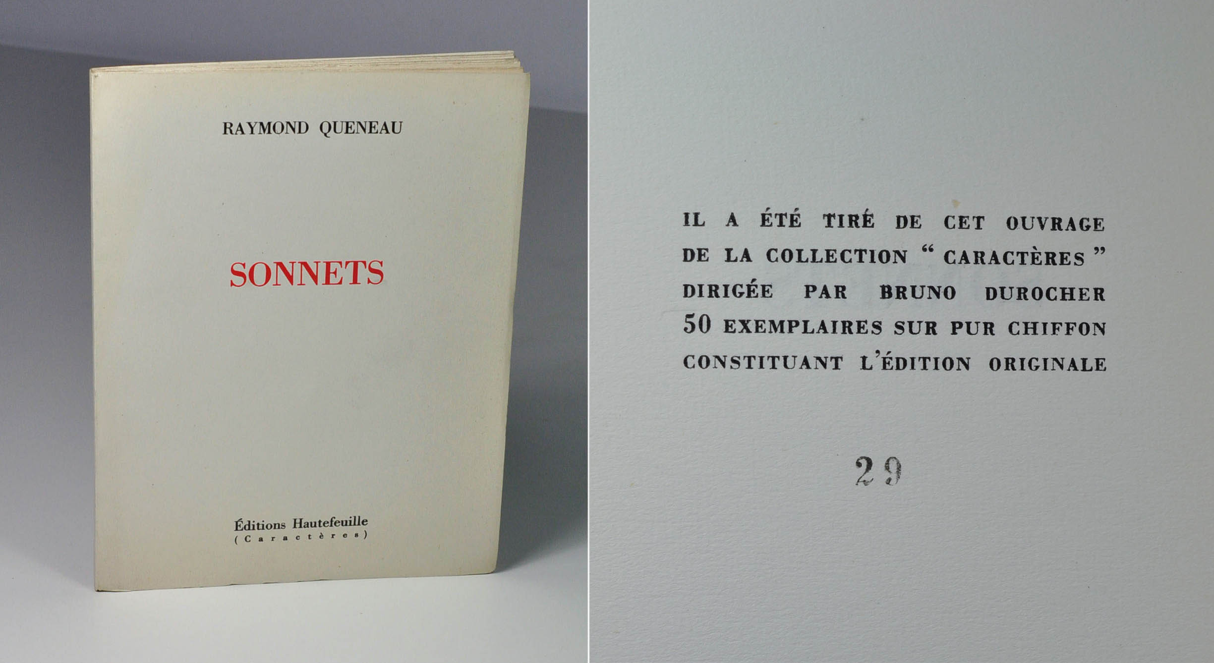QUENEAU Raymond Sonnets Editions Hautefeuille, coll. "Caractères", 1958. In-12 broché, 40 p. Edition originale. L