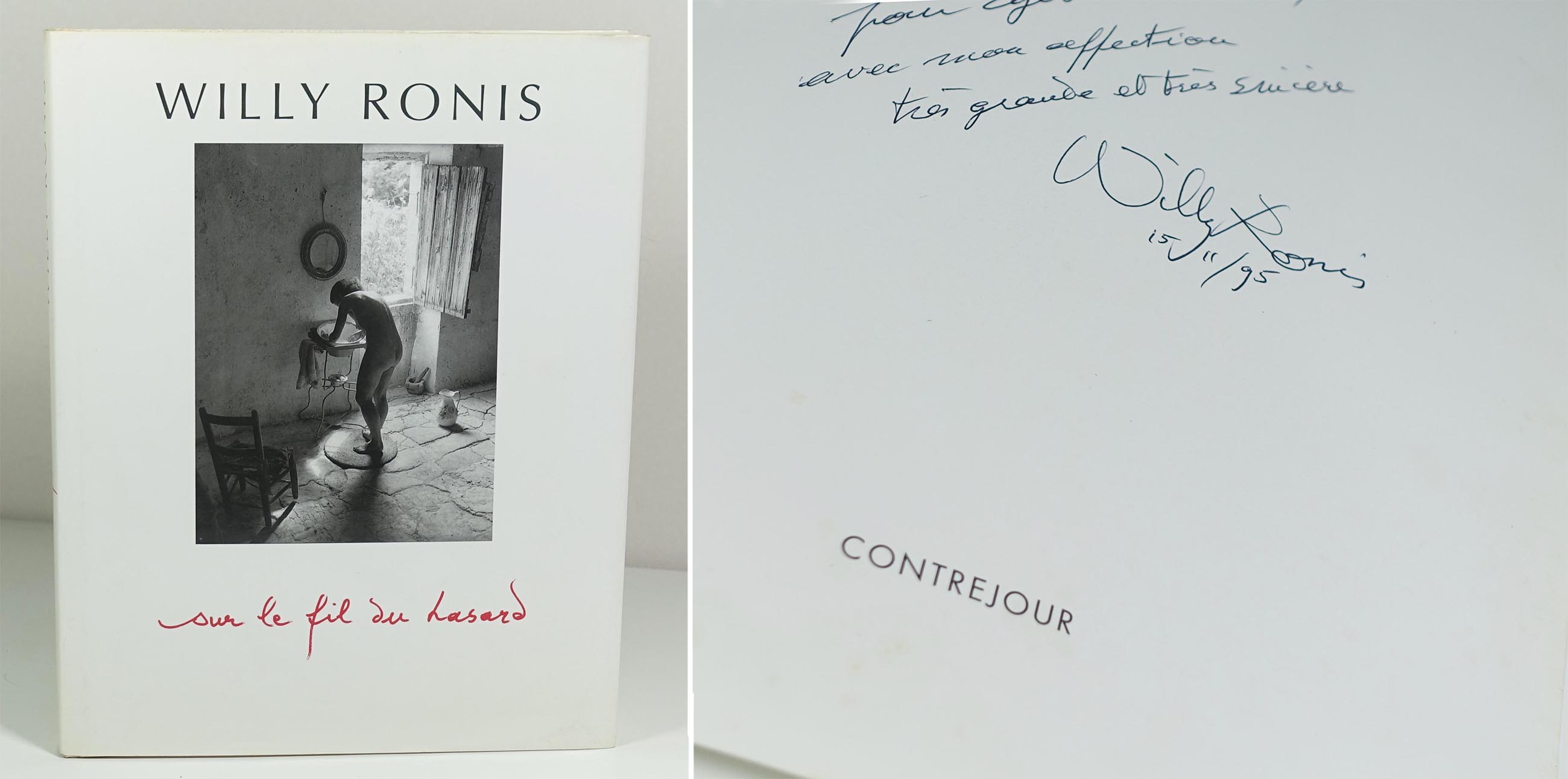 RONIS Willy Sur le fil du hasard Contrejour, 1991. In-4 reliure pleine toile sous jaquette illustrée, 175 p. Envoi autographe signé de l